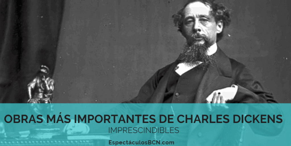 Charles Dickens y sus obras más importantes