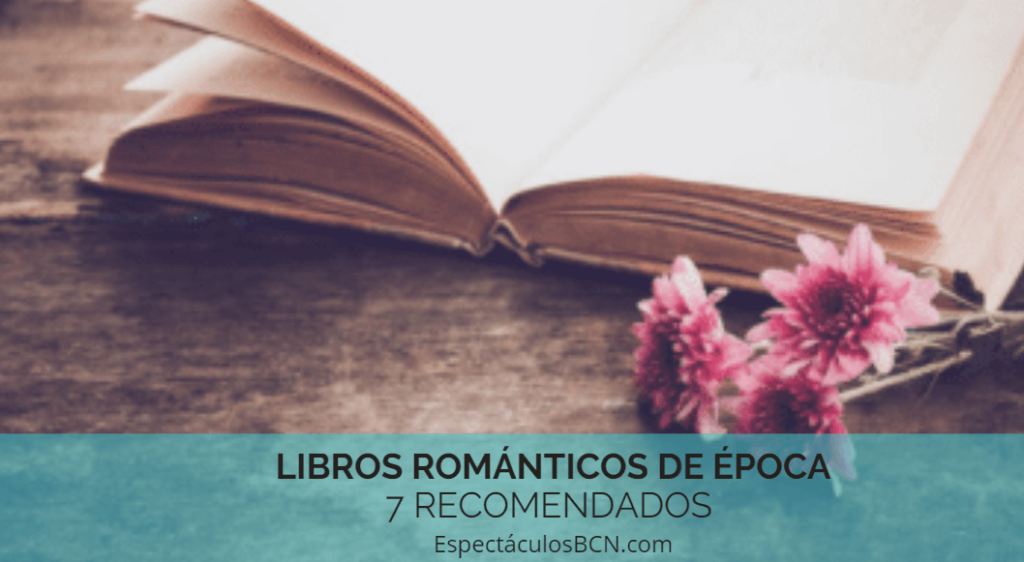 7 libros románticos de época – LOS MEJORES –