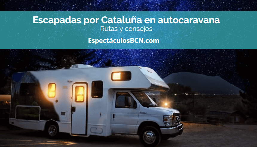 Escapadas por Catalu a de fin de semana en autocaravana