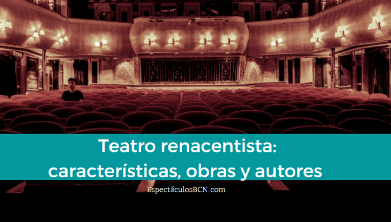 Teatro renacentista: características, obras y autores