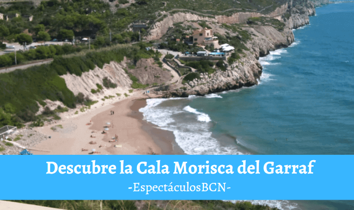 Descubre la Cala Morisca en el Garraf