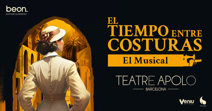 El tiempo entre costuras, el musical llega a Barcelona